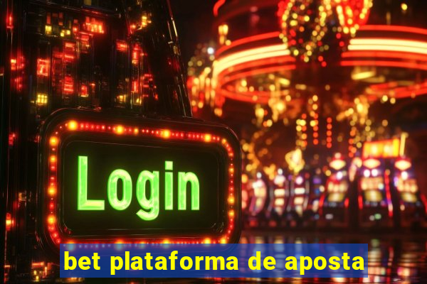 bet plataforma de aposta